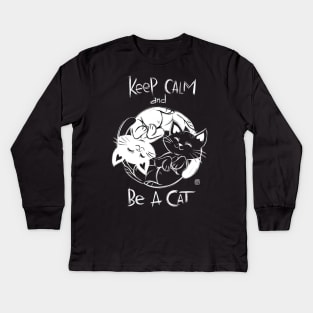 Be a cat Kids Long Sleeve T-Shirt